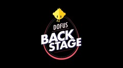 DOFUS Backstage : les dessous de la création