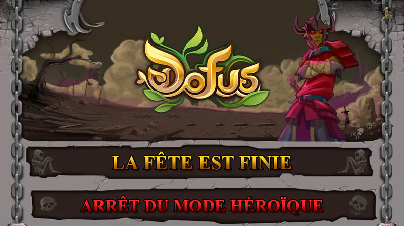 DOFUS - DOFUS met fin à son mode de jeu Héroïque - Dofus