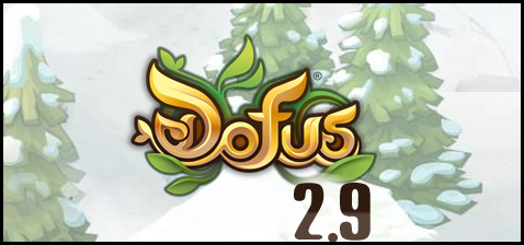 DOFUS - Annonce de la sortie de la version 2.9