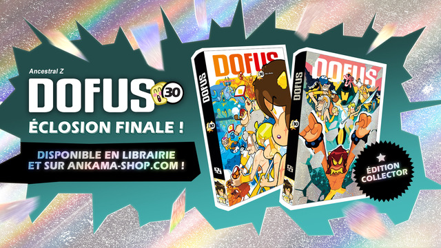 Sortie du Tome 30 du Manga DOFUS d'Ankama : conclusion la saga épique d'Arty