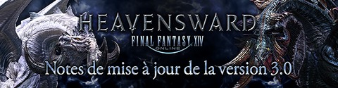 Final Fantasy XIV Online - Final Fantasy XIV : Heavensward, c'est parti pour la 3.0